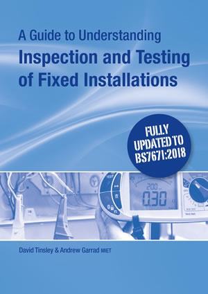 A Guide to Understanding Inspection & Testing of Fixed Installations